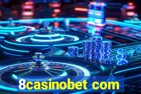 8casinobet com